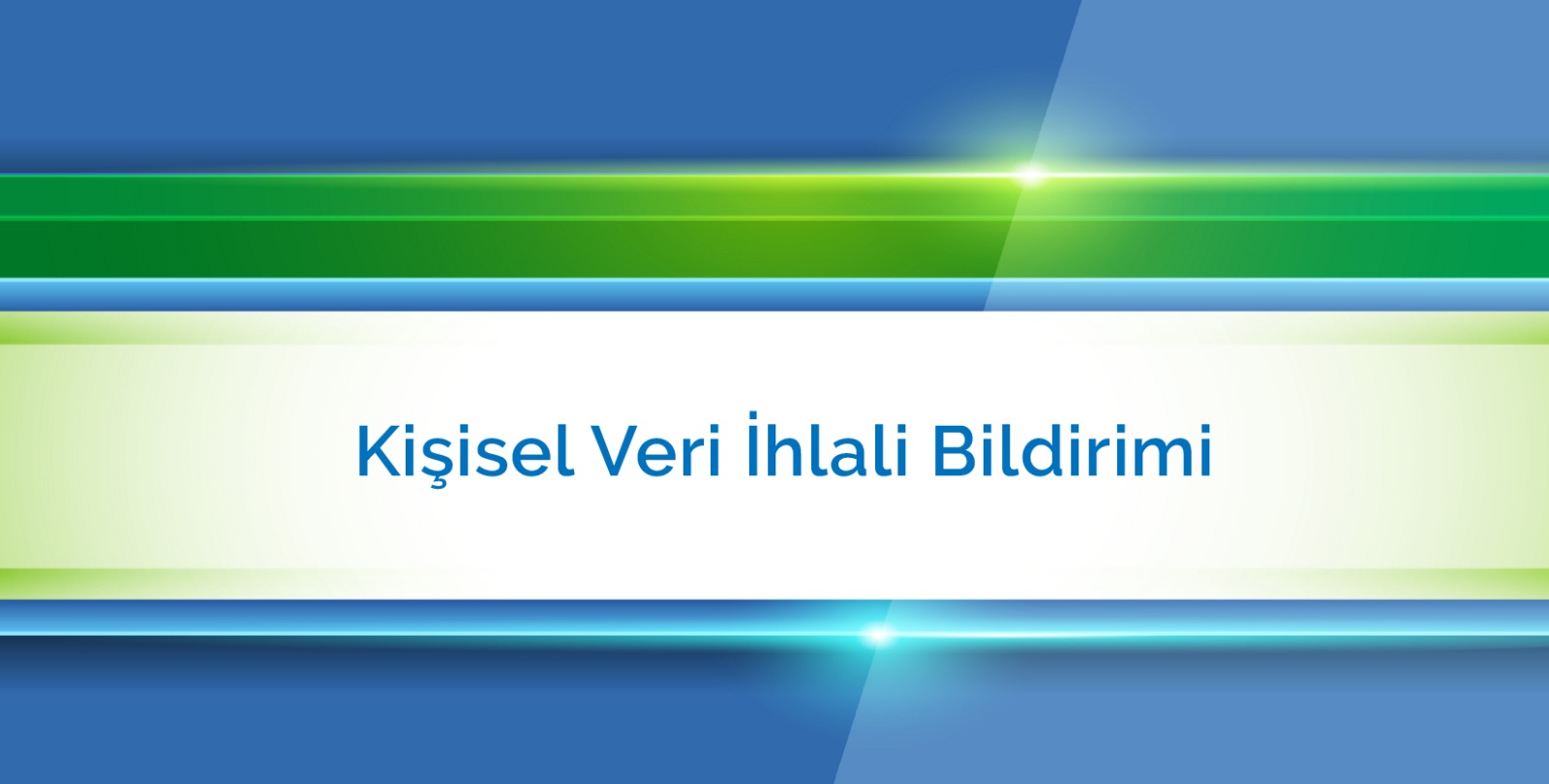 Veri İhlali Durumunda Yapılması Gerekenler