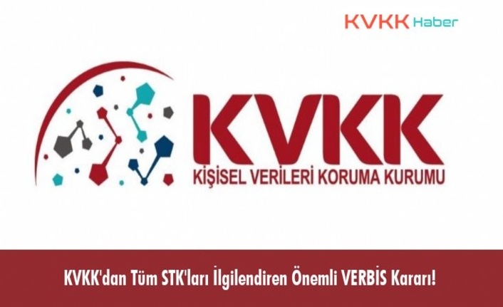 KVKK'dan Tüm STK'ları İlgilendiren Önemli VERBİS Kararı!